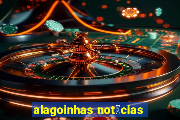 alagoinhas not铆cias