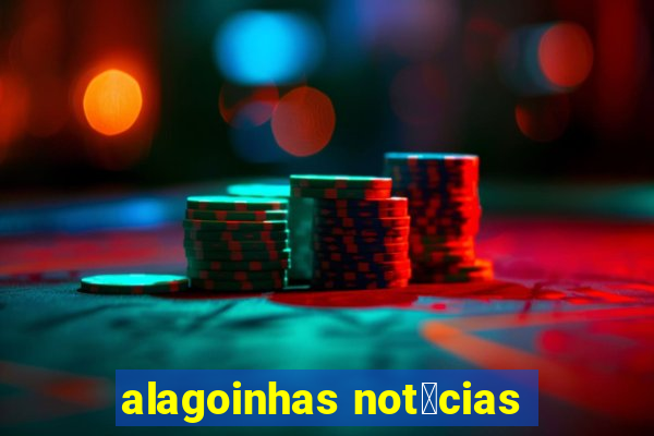 alagoinhas not铆cias