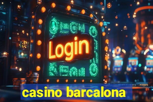 casino barcalona