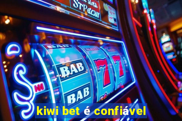 kiwi bet é confiável