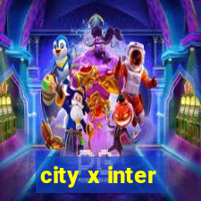 city x inter