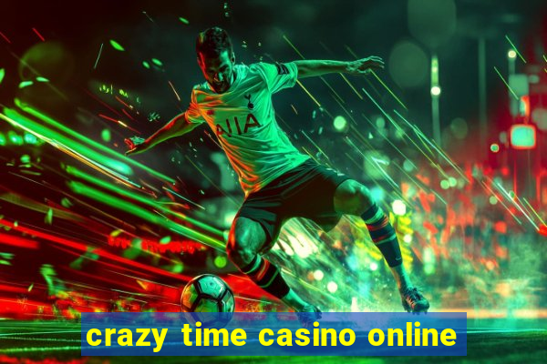 crazy time casino online