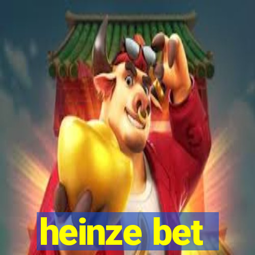 heinze bet