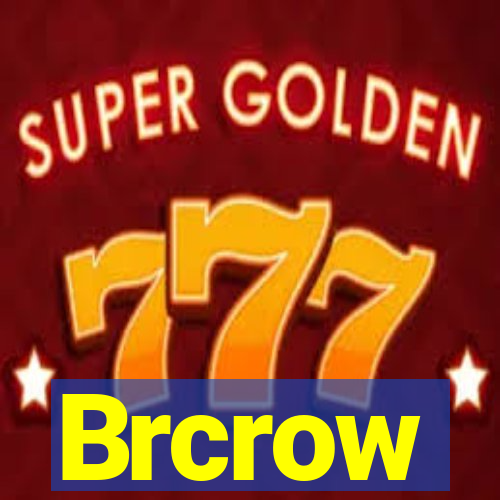 Brcrow