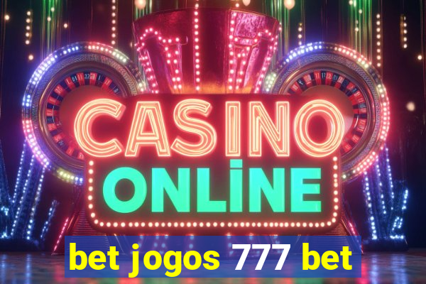 bet jogos 777 bet