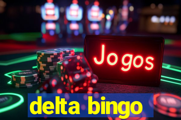 delta bingo