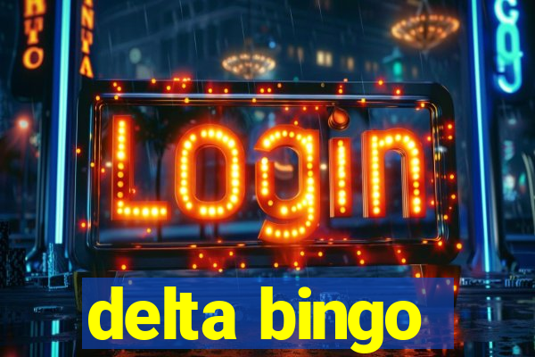 delta bingo