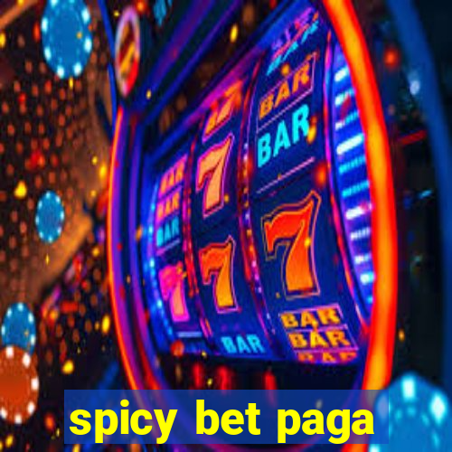 spicy bet paga