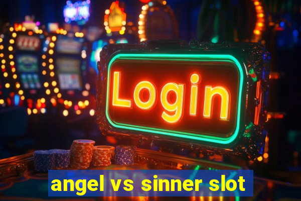 angel vs sinner slot