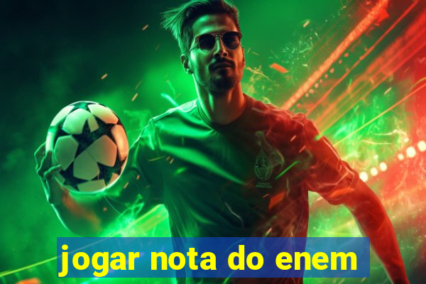 jogar nota do enem