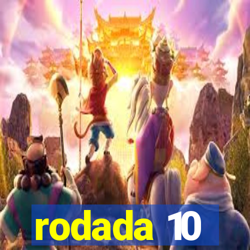 rodada 10