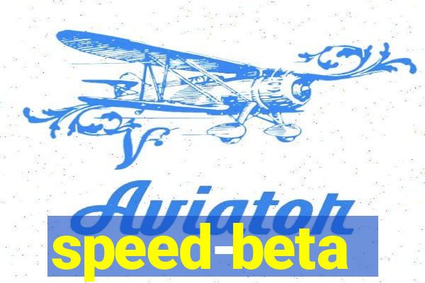 speed-beta