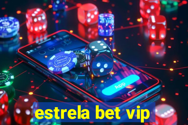 estrela bet vip