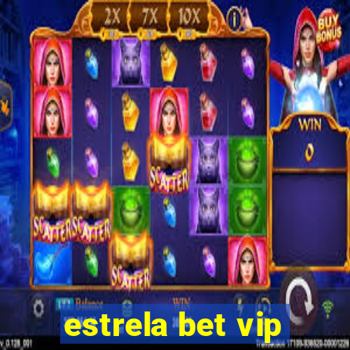 estrela bet vip