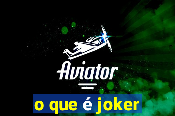 o que é joker