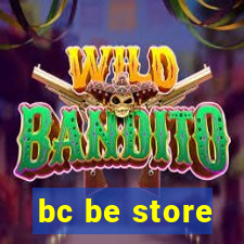 bc be store