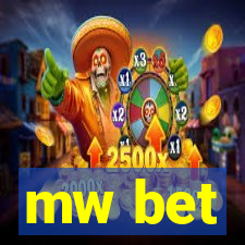 mw bet