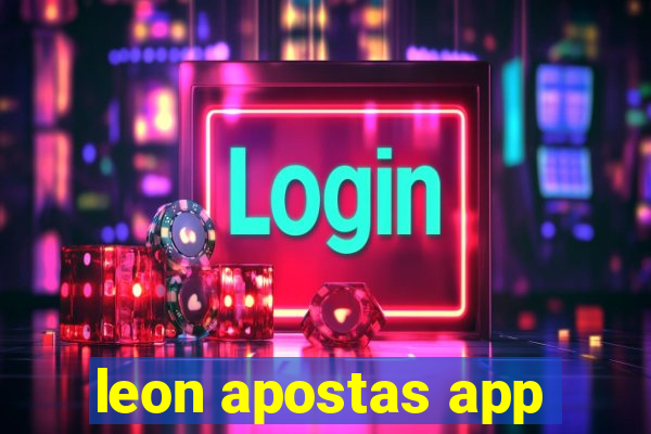 leon apostas app