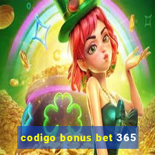 codigo bonus bet 365