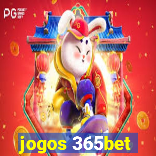 jogos 365bet