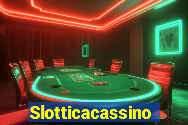 Slotticacassino