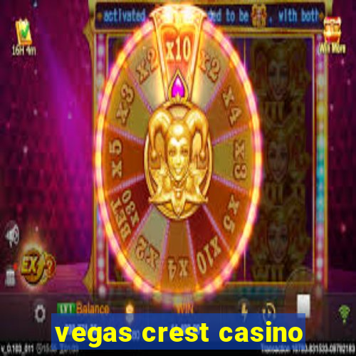 vegas crest casino