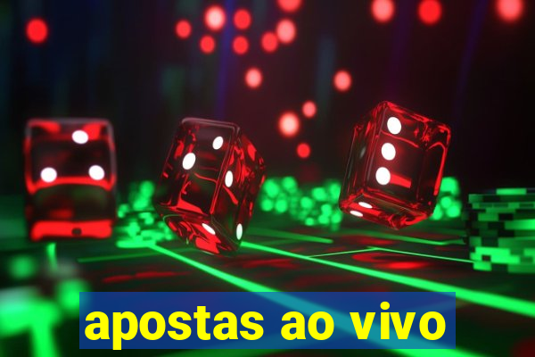 apostas ao vivo