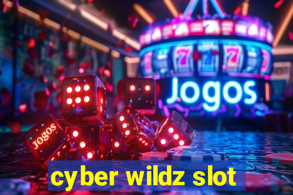 cyber wildz slot