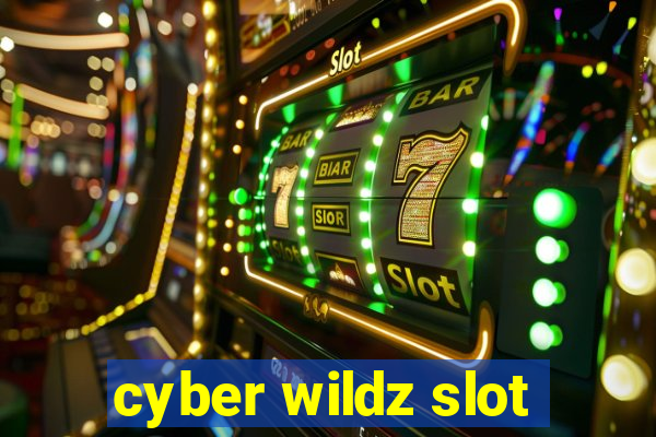 cyber wildz slot