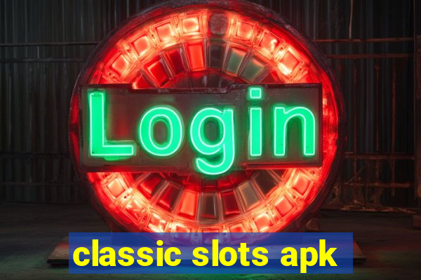 classic slots apk