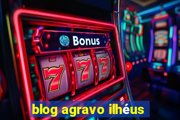 blog agravo ilhéus