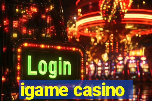 igame casino