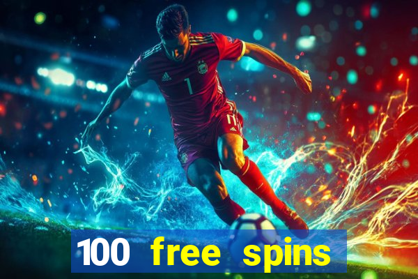 100 free spins online casino