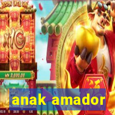 anak amador