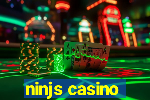 ninjs casino