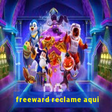 freeward reclame aqui