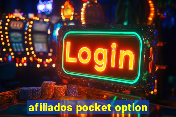 afiliados pocket option