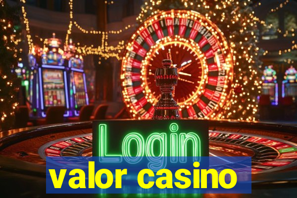 valor casino