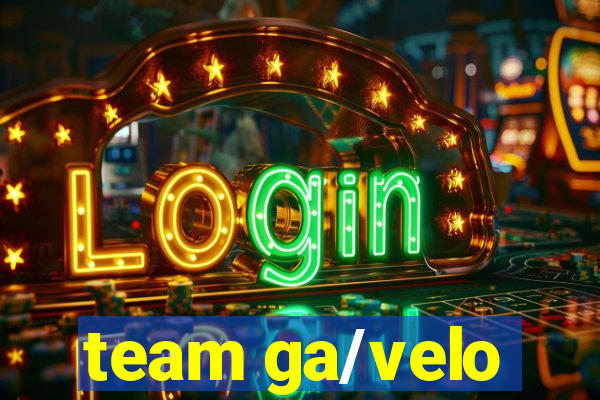 team ga/velo