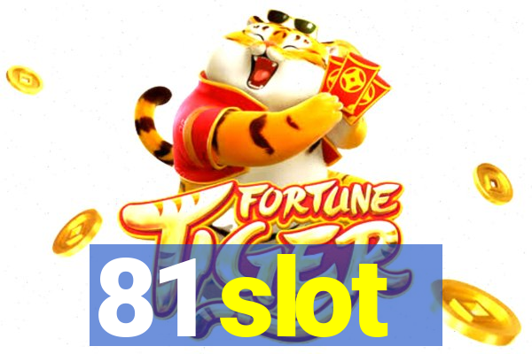 81 slot