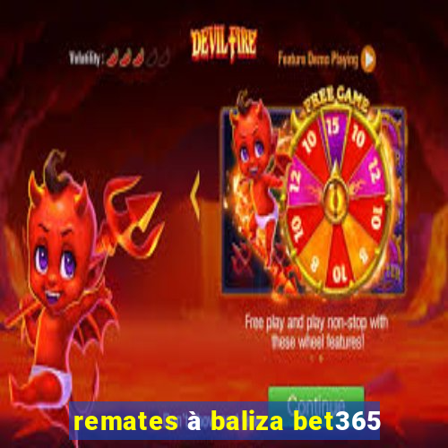 remates à baliza bet365