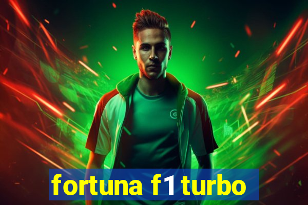 fortuna f1 turbo