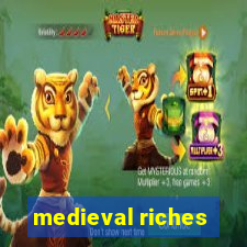 medieval riches