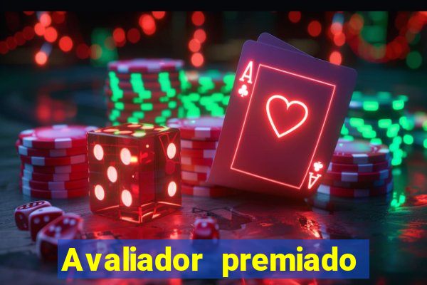 Avaliador premiado reclame aqui