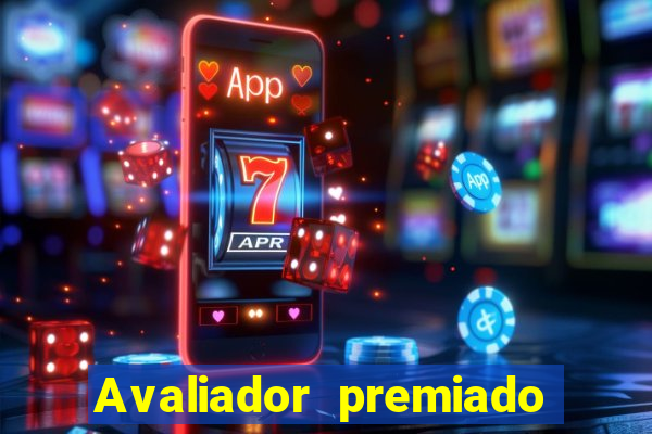 Avaliador premiado reclame aqui