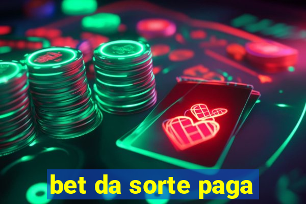 bet da sorte paga