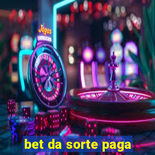 bet da sorte paga