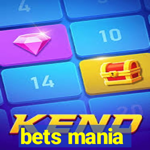 bets mania