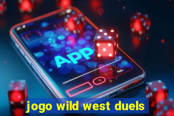 jogo wild west duels