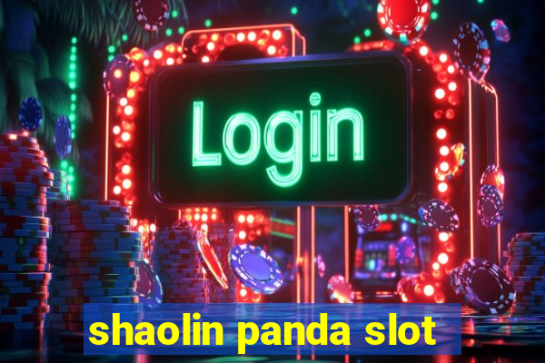 shaolin panda slot